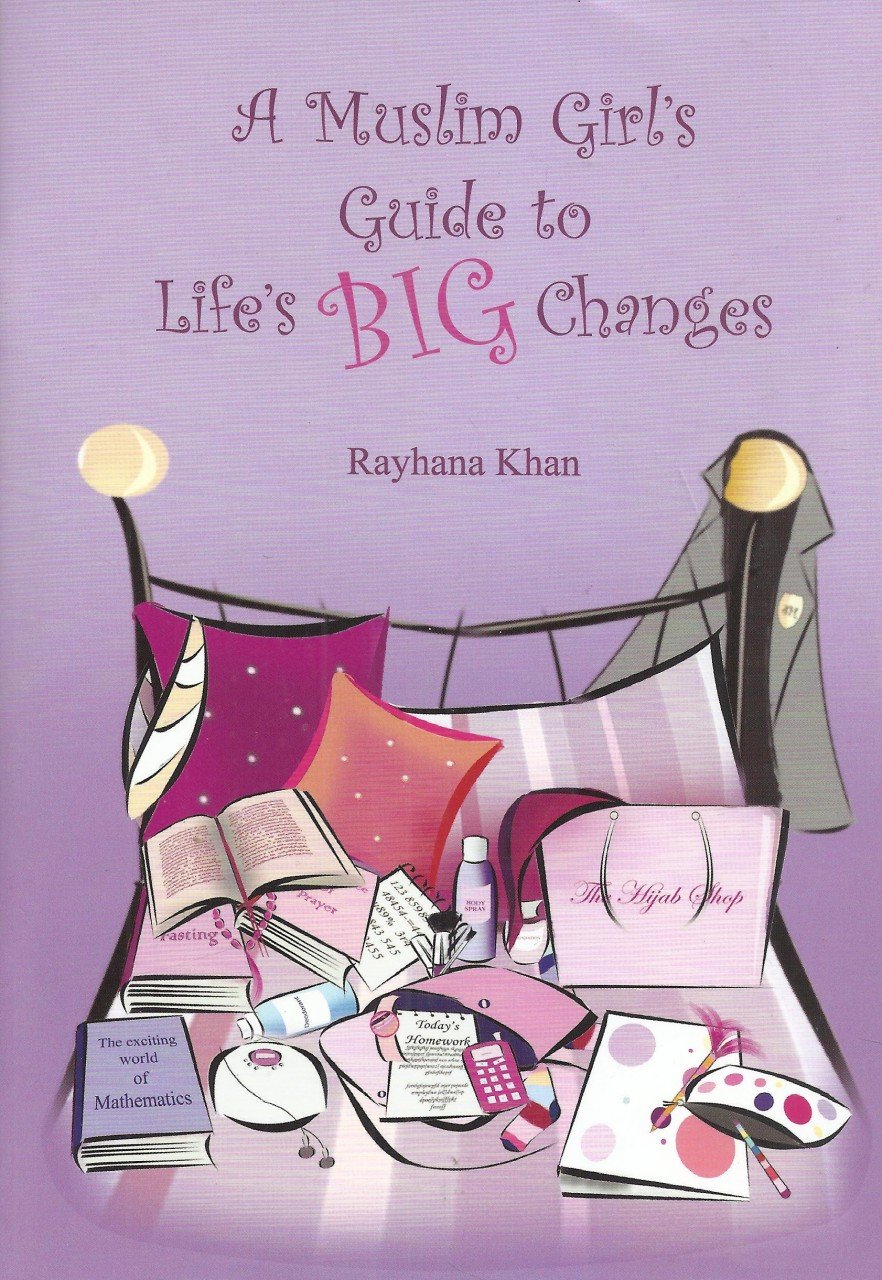 A Muslim Girl’s Guide to Life’s Big Changes