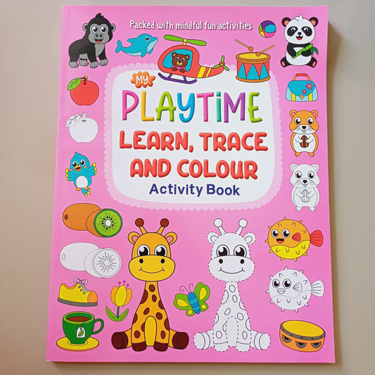 My Playtime Learn, Trace and Colour Activity Book
